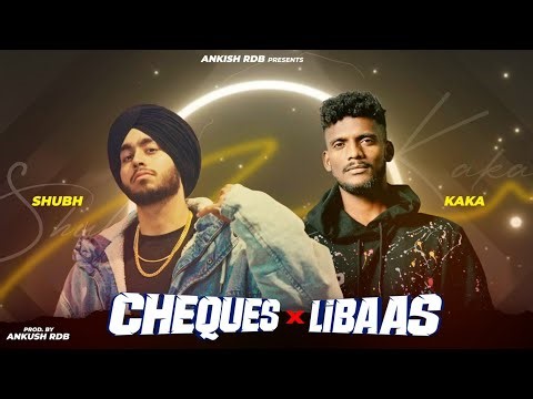 Cheques x Kale Je Libaas (Full Music Video) | Shubh ft. KaKa | Ankush Rdb ‪@SHUBHWORLDWIDE‬ #viral
