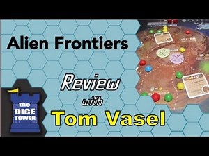 Alien Frontiers Review - with Tom Vasel | The Dice Tower