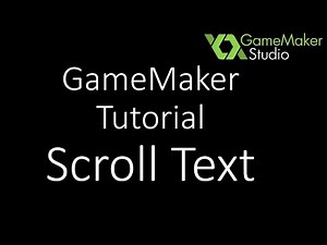 GameMaker Tutorial Scroll Text