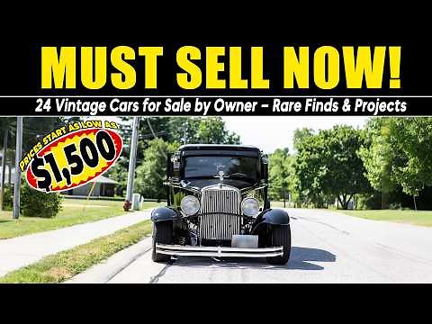 Must Sell Now! 24 Vintage Cars for Sale by Owner – Rare Finds & Projects