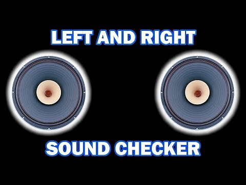 🎧 SOUND TEST AND SPEAKER TEST (◀️LEFT AND RIGHT▶️) | 🎶STEREO CHECK🎶