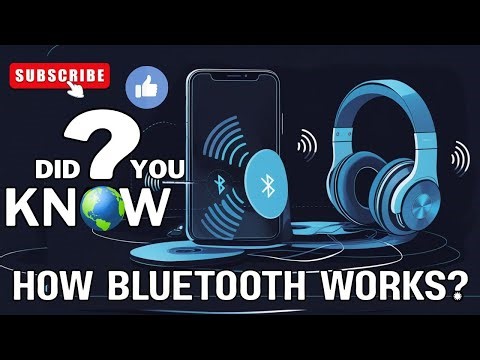 How Bluetooth Works? The Wireless Transmission Pairing Communication Technology Explained Simply