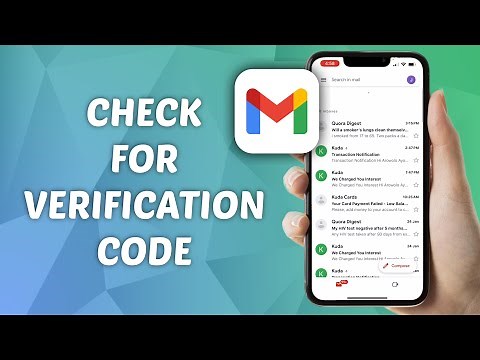 How to Check for Verification Code in Gmail