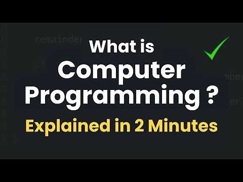 What is Computer Programming, Programming Language ? Explained in 2 Minutes
