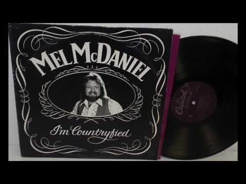 Countryfied - Mel McDaniel