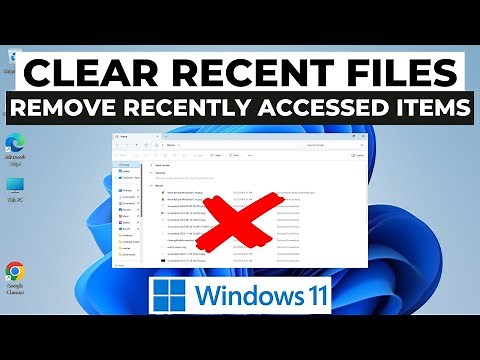 How to Clear File Explorer History (Recent Files) in Windows 11