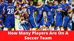 How Many Players Are On A Soccer Team - sports blog