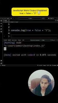 JavaScript Weird Output Explained | true + false + "2" 🤯