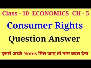 consumer rights class 10 questions and answers | class 10 economics ch 5 question answer