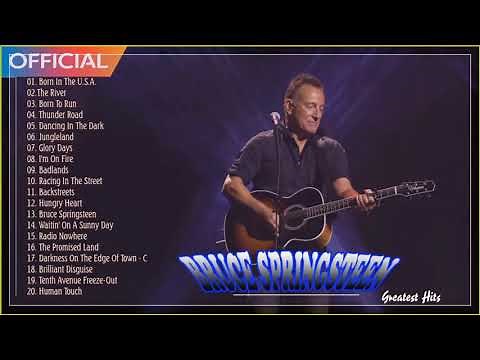 Bruce Springsteen Greatest Hits - Top Bruce Springsteen Songs - Bruce Springsteen Full Album