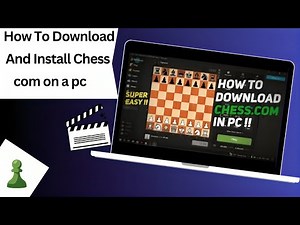 How to Download & Play Chess.com on a PC | Step-by-Step Guide (Easy Method)
