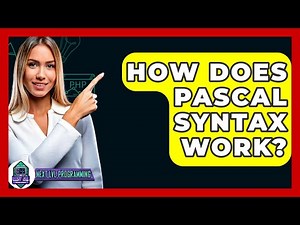 How Does Pascal Syntax Work? - Next LVL Programming
