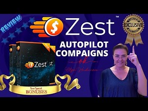 ZEST REVIEW 💥 AutoPilot 💥Campaigns 🔺 Fast Traffic 🔺Amazing Bonuses ❤ ❤ ❤