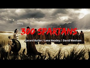 《300 SPARTANS》is an epic tale of sacrifice and honor. By Gerard Butler as King defends his homeland