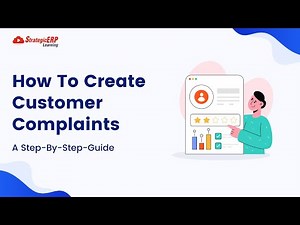 How To Create Customer Complaints | Step-by-Step Guide
