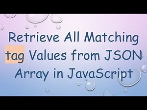 Retrieve All Matching tag Values from JSON Array in JavaScript