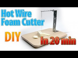 DIY Hot Wire Foam Cutter for handicraft in 20 minutes