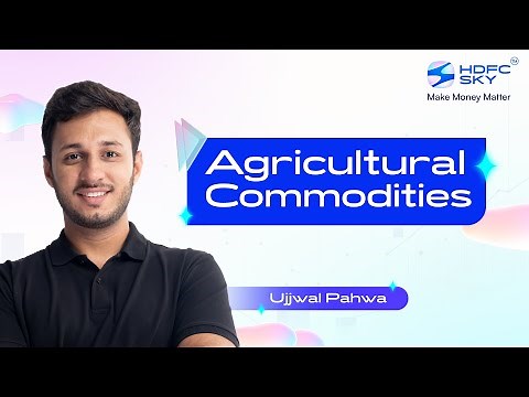Basics of Agricultural Commodities Trading for Beginners | How Agricultural Commodity Markets Work!