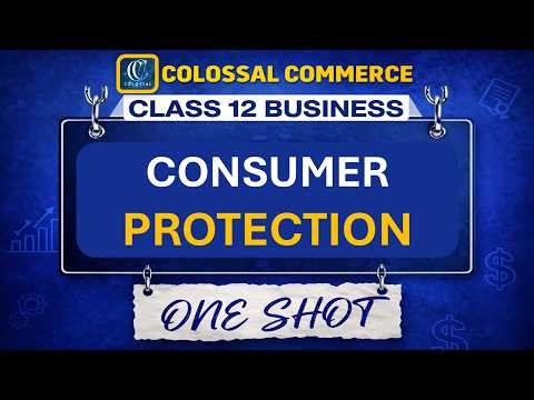 Consumer Protection Class 12 One Shot 🔥 Full Chapter | BST Chapter 12 Revision#boardexam2026