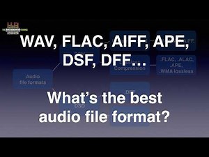 WAV, FLAC, AIF, APE, WMA Lossless, DSF, DFF: What’s the best lossless file format?