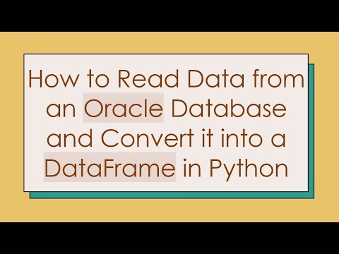 How to Read Data from an Oracle Database and Convert it into a DataFrame in Python