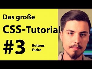 Buttons und Farbe in CSS + HTML | Grundkurs für Anfänger #3 deutsch