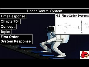 Linear Control System | Chapter#04 | Concept | First Order System | Time Response | Wisely