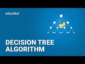 Decision Tree Algorithm | Decision Tree in Python | Machine Learning Algorithms | Edureka