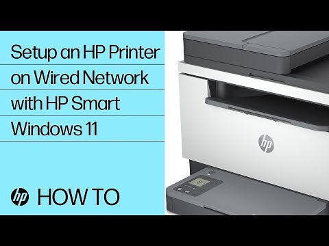 How to Set Up an HP Printer on Wired Network with HP Smart in Windows 11 | HP Printers | HP Support