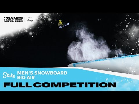 Stake Men’s Snowboard Big Air: FULL COMPETITION | X Games Aspen 2026