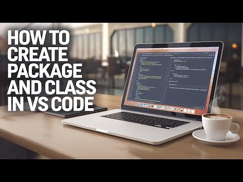 VS Code for Java Beginners: Package & Class Creation | How to Create Package and Class in VS Code