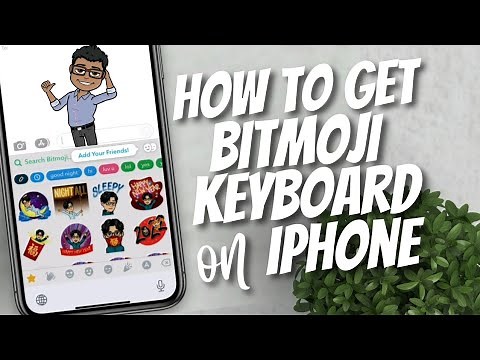 How to get Bitmoji Keyboard on iPhone 2022