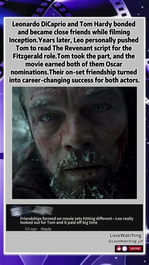 Leo DiCaprio & Tom Hardy’s Friendship From Inception Led To Dual Oscar Noms In The Revenant #movie