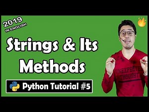 Python strings and built in string methods | Python Tutorial #5
