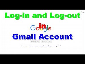 How to Login and Logout Your gmail account