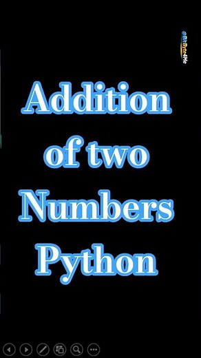 Addition of Two Numbers in Python Programming | CBSE class 12 | BCA | BSc | BTech | MCA | MTech