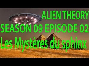 Alien Theory S09E02 Les Mystères du sphinx