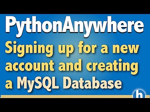 2 - PythonAnywhere Account and create MySQL database