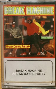 Break Machine - Break Dance Party