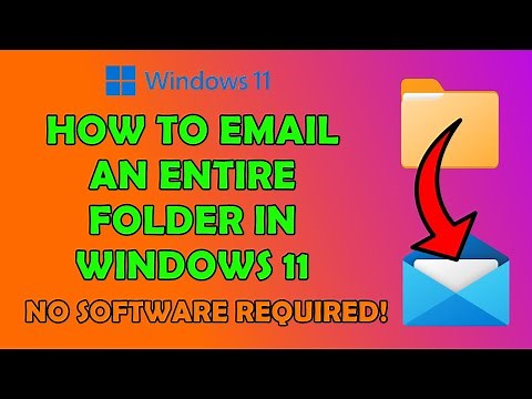 How to Email an Entire Folder In Windows 11 (No software Required)?
