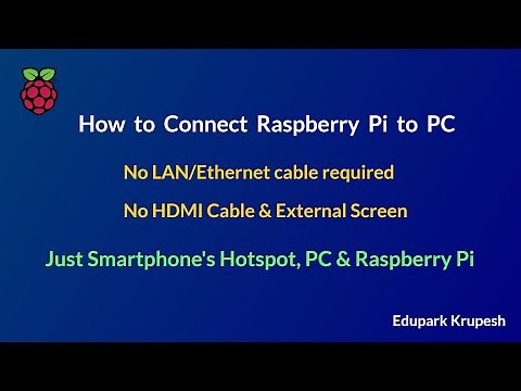 How to connect Raspberry Pi to PC (Smartphone Hotspot, No LAN cable)