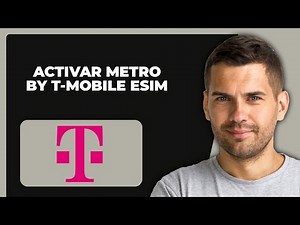 Cómo Activar Metro by T-Mobile eSIM | (Guía Completa 2024)