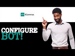 How To Set Up 3Commas Bot (2025)