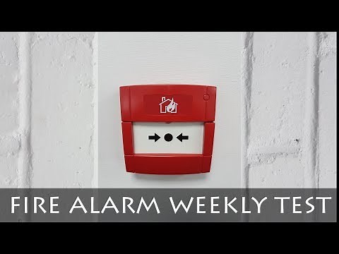 FIRE ALARM | WEEKLY TEST | DETAILED GUIDE
