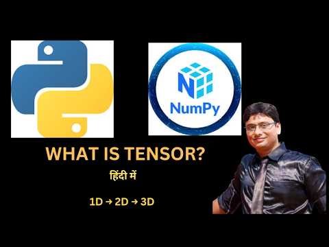 What is Tensor in NumPy? Explained with Examples (Hindi) | 1D, 2D, 3D Arrays