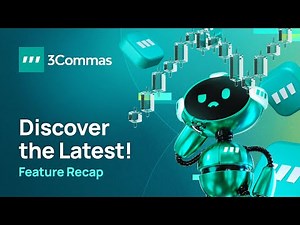 3Commas Quarterly Feature Update