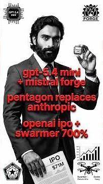 GPT 5.4 mini + Mistral Forge build your own AI + Pentagon replaces Anthropic + more