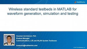 Wireless standard waveform generation in MATLAB for simulation and testbeds