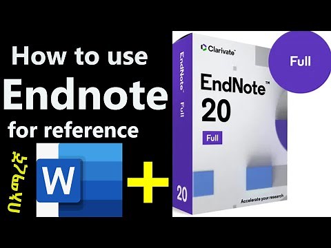 How to use Endnote 20 for referencing. A beginner’s guide |Endnote full tutorial | 2024 በአማረኛ