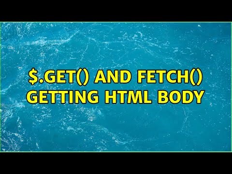 $.get() and fetch() getting HTML body